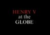 Henry V At The Globe DVD (1997) - William Shakespeare