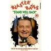 Blaster Bates Stand Well Back DVD