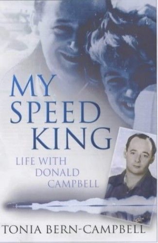 My Speed King Book - Tonia Bern-Campbell Life with Donald Campbell